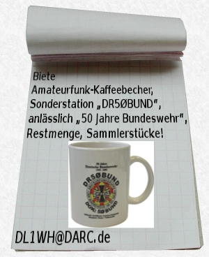 Amateurfunk-Kaffeebecher, Sonderstation "DR5ØBUND", anlässlich "50 Jahre Bundeswehr"
